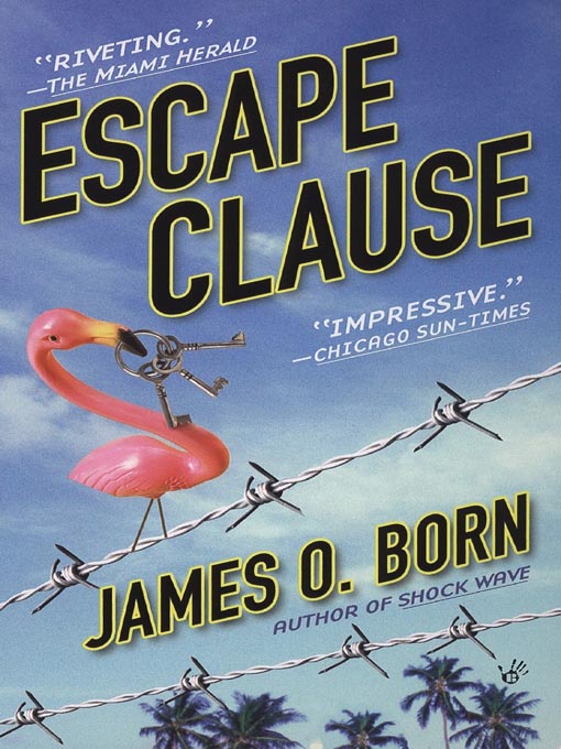 Title details for Escape Clause by James O. Born - Available